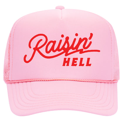 Raisin' Hell Trucker Hat