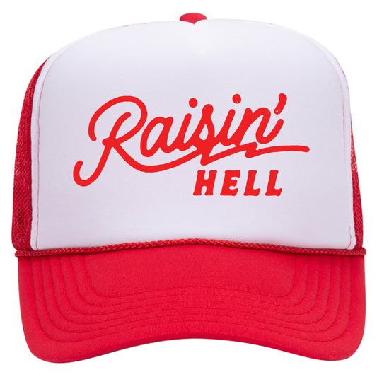 Raisin' Hell Trucker Hat