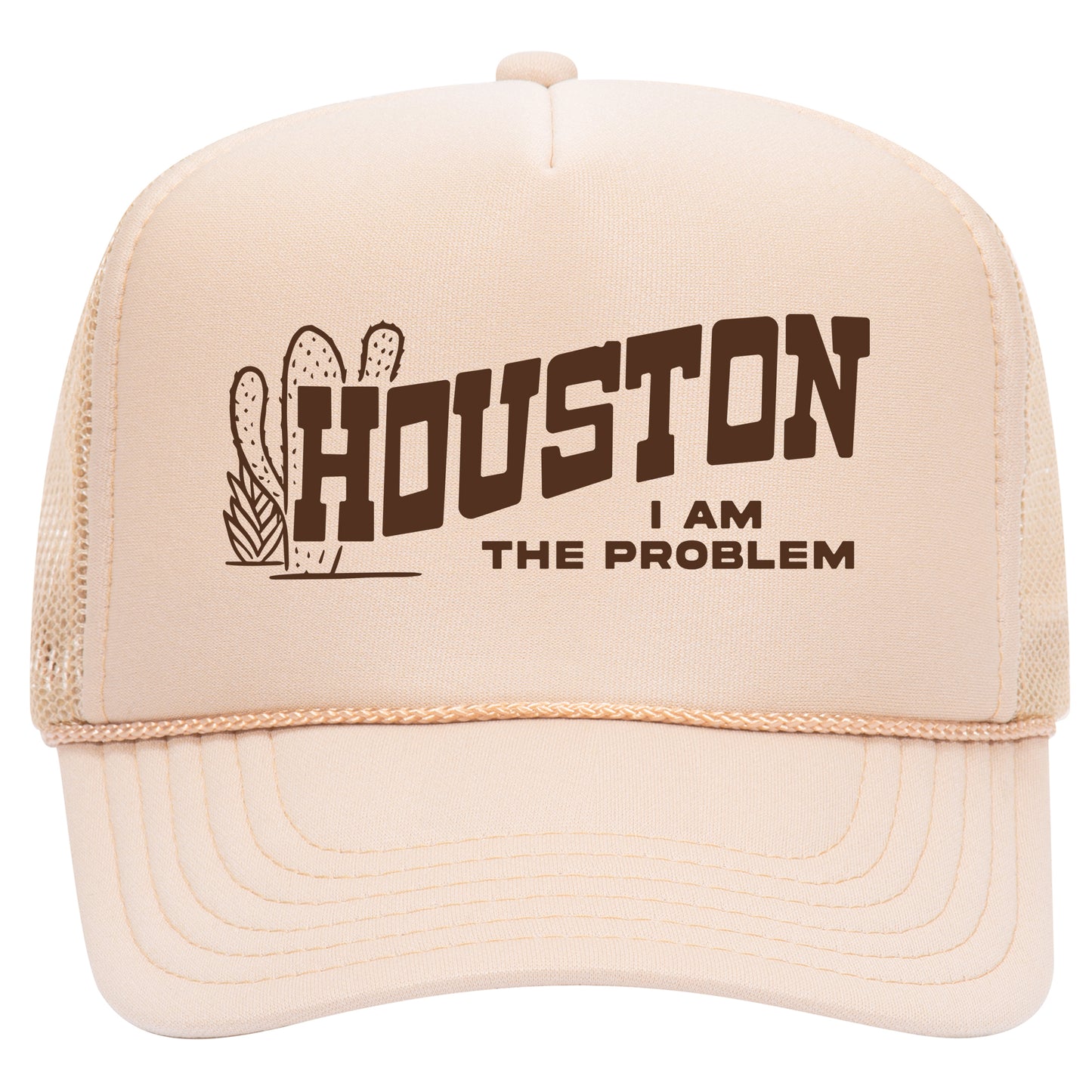 Houston I Am The Problem Trucker Hat