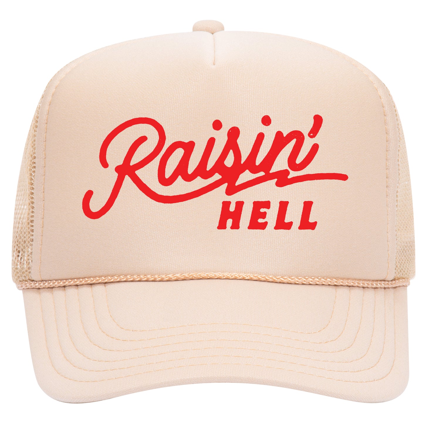 Raisin' Hell Trucker Hat