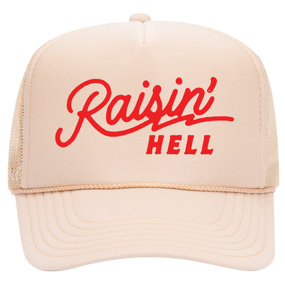 Raisin' Hell Trucker Hat